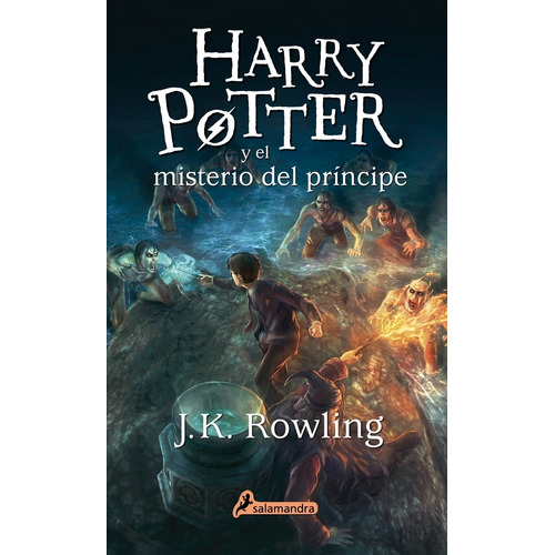 Harry Potter Vi Y El Misterio Del Principe