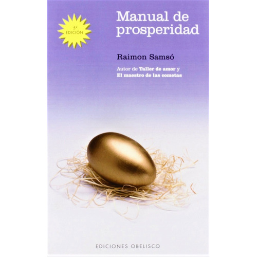 MANUAL DE PROSPERIDAD, de Samsó, Raimon. Editorial Ediciones Obelisco, tapa blanda en español, 2006