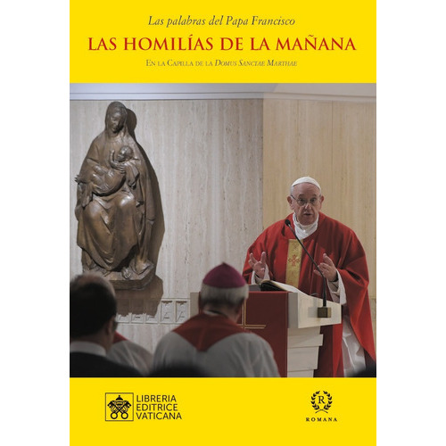 Homilias De La Maãâana Xii, De Bergoglio (papa Francisco), Jorge. Editorial Romana, Tapa Dura En Español