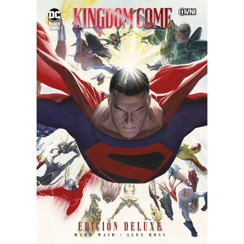 Kingdom Come (edición Deluxe), De Mark Waid  Alex Ross. Editorial Ovni Press, Tapa Dura En Español