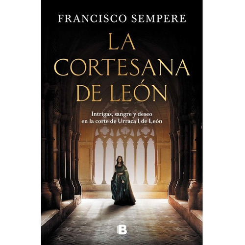La Cortesana De Leon, De Francisco Sempere. B, Editorial, Tapa Blanda En Español