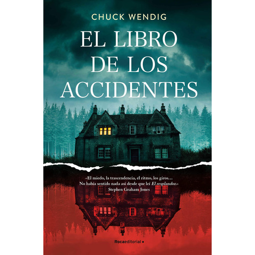 El Libro De Los Accidentes, De Chuck Wendig., Vol. 1.0. Editorial Roca Trade, Tapa Blanda, Edición 1.0 En Español, 2023