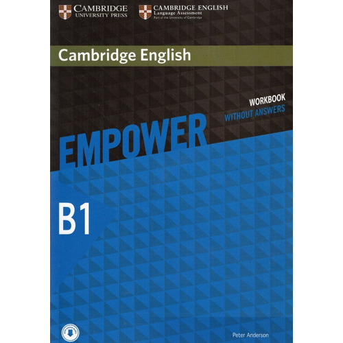 Cambridge English Empower B1 Workbook Without Answers, De Peter Anderson., Vol. B1. Editorial Cambridge University Press, Tapa Blanda, Edición 2015 En Inglés
