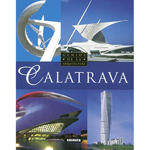 Calatrava, De Estévez, Alberto T.. Editorial Susaeta, Tapa Blanda En Español