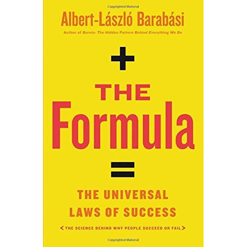 The Formula: The Universal Laws Of Success: The Universal Laws Of Success, De Albert-laszlo Barabasi. Editorial Little Brown And Company, Tapa Dura, Edición 2018 En Inglés, 2018