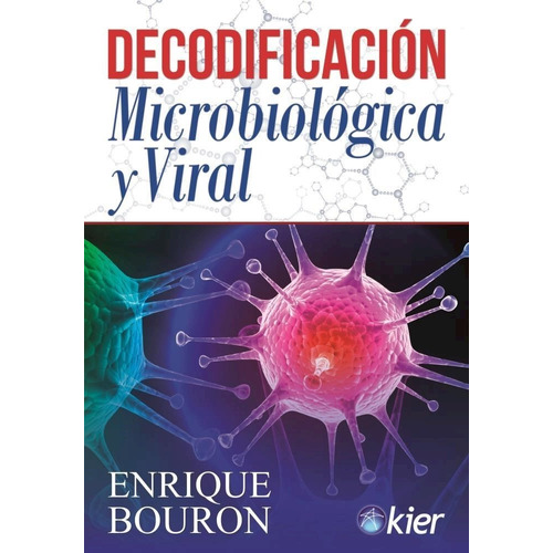 Enrique Bouron - Decodificación Microbiológica Y Viral