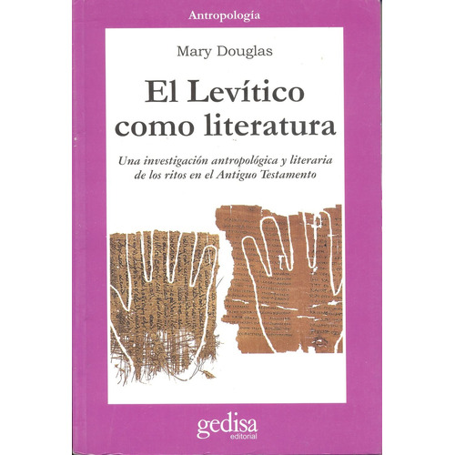 El levítico como literatura, de Douglas, Mary. Serie Cla- de-ma Editorial Gedisa en español, 2015