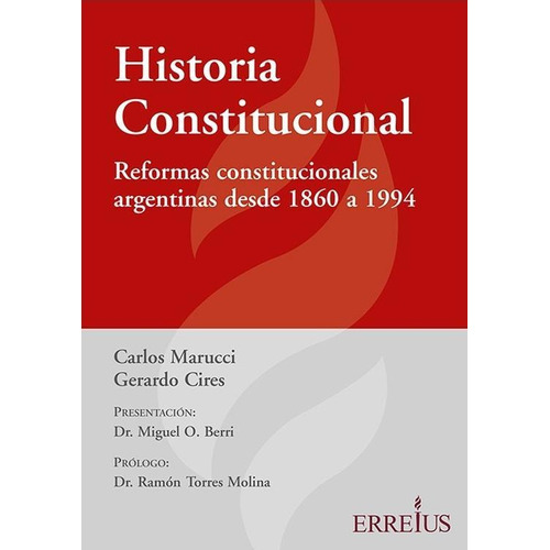 Historia Constitucional - Carlos Marucci Y Gerardo Cires