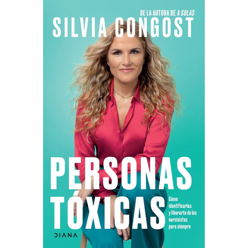 Libro Personas Tóxicas - Silvia Congost - Diana