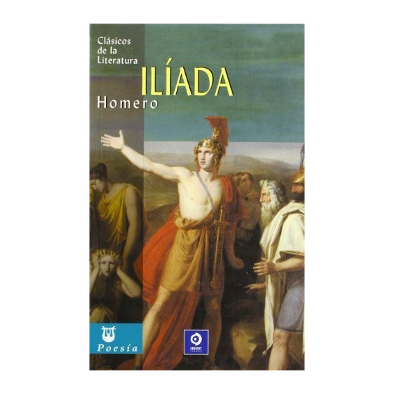 Ilíada, De Homero. Editorial Promolibro, Tapa Blanda, Edición 2010 En Español