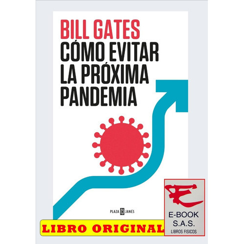 Como Evitar La Proxima Pandemia, De Bill Gates. Editorial Plaza & Janes, Tapa Blanda En Español, 2022