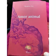 Libro Amor Animal De Bárbara Alí Viajera Editorial