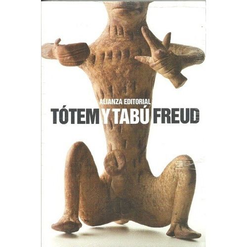 Tótem Y Tabú, De Sigmund, Freud. Alianza Editorial En Español