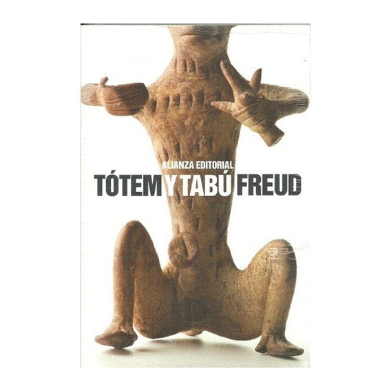 Tótem Y Tabú, De Sigmund, Freud. Alianza Editorial En Español