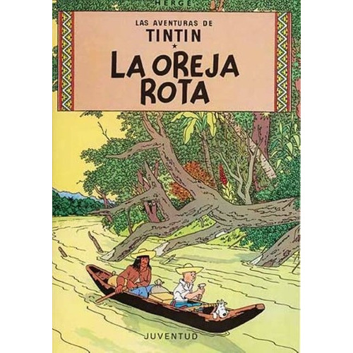 Tintin - La Oreja Rota - Herge, De Hergé. Juventud Editorial En Español