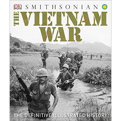 The Vietnam War: The Definitive Illustrated History, De Dk. Editorial Dk Publishing, Tapa Dura En Inglés, 2017