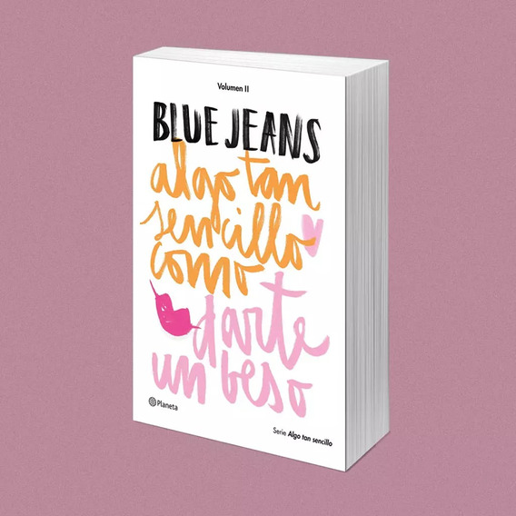 Algo Tan Sencillo Como Darte Un Beso / Blue Jeans (envíos)