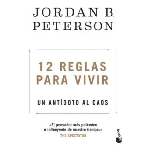 12 Reglas Para Vivir  -  Jordan B Peterson - Anonimo.