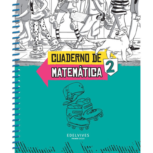Cuaderno De Matematicas 2 - Sobre Ruedas, de VV. AA.. Editorial Edelvives, tapa blanda en español, 2019