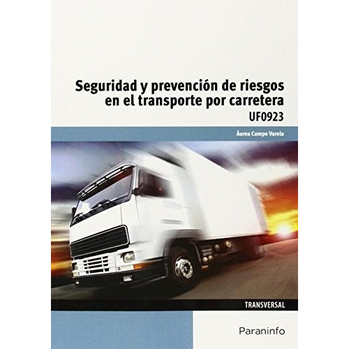 Libro Seguridad Y Prevencion De Riesgos En El Transporte Por