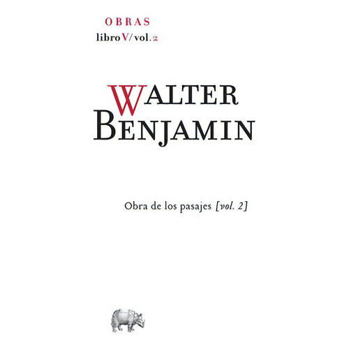 Obra De Los Pasajes - Libro V - Vol. 2, De Benjamin. Editorial Abada (g), Tapa Blanda En Español