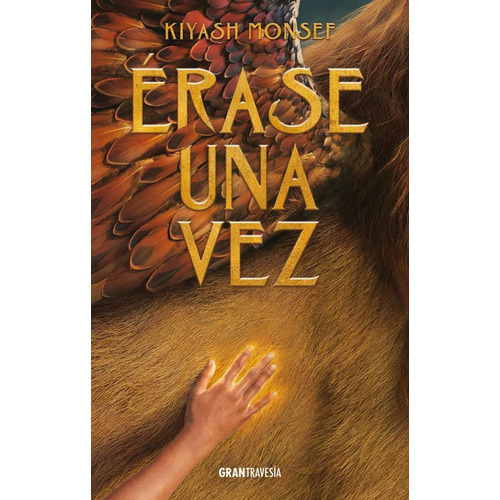 Erase Una Vez, de Kiyash Monsef., vol. 1.0. Editorial Oceano, tapa blanda, edición 1.0 en español, 2024