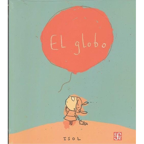 Globo, El, De Isol. Editorial Fondo De Cult.econ.colombia En Español