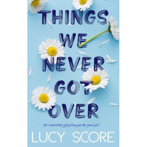 Things We Never Got Over, de Score, L. Editorial Thats What She Said Publishing, Incorporated, tapa blanda en inglés, 2022