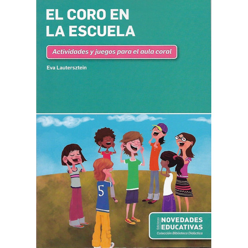 El Coro En La Escuela - Eva Lautersztein