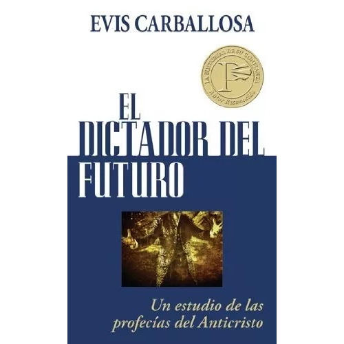 El Dictador Del Futuro