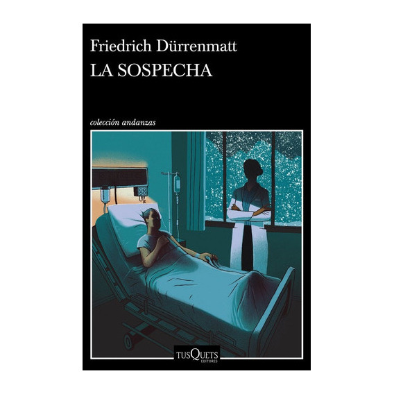 La Sospecha, De Dürrenmatt, Friedrich. Editorial Tusquets Editores S.a., Tapa Blanda En Español