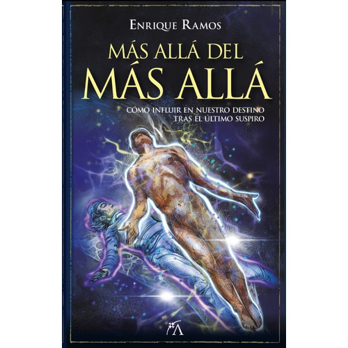 Mas Alla Del Mas Alla, De Ramos,enrique. Editorial Arcopress Editorial En Español