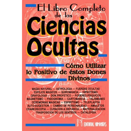Libro Completo De Las Ciencias Ocultas, De Lopez Gomez Quintin. Editorial Humanitas - Espa A, Tapa Blanda En Español, 2011