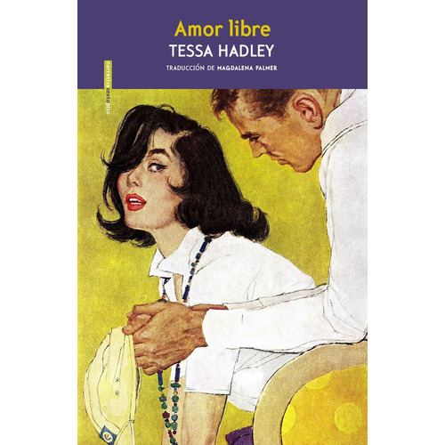 Amor Libre, de HADLEY, TESSA. Editorial Sextopiso, tapa blanda en español, 2022