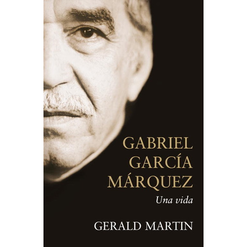 Gabriel Garcãâa Mãâ¡rquez, De Martin, Gerald. Editorial Debate, Tapa Dura En Español