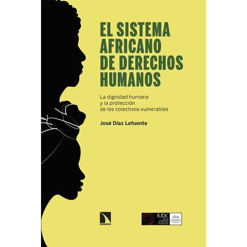 El Sistema Africano De Derechos Humanos, De Diaz Lafuente, Jose. Editorial Los Libros De La Catarata En Español