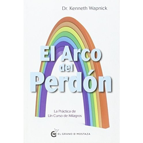 El Arco Del Perdon Kenneth  Wapnick Nuevo Hay Stock
