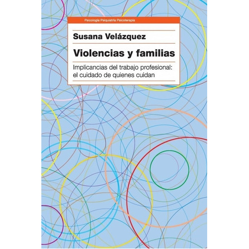 Violencias Y Familias, De Velázquez Susana. Editorial Paidós, Edición 2012 En Español