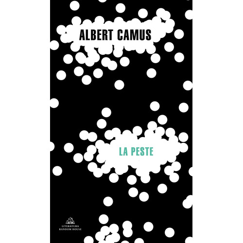 La Peste, de Camus, Albert. Serie Random House Editorial Literatura Random House, tapa blanda en español, 2020