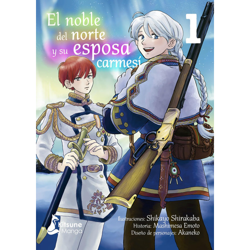 El Noble Del Norte Y Su Esposa Carmesí 1, De Shikayo, Shirakaba., Vol. 0. Editorial Kitsune Books, Tapa Blanda En Español, 2023