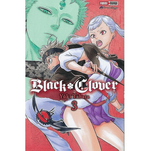 Panini Manga Black Clover N.3, De Yuki Tabata. Serie Black Clover, Vol. 3. Editorial Panini, Tapa Blanda, Edición 1 En Español, 2019