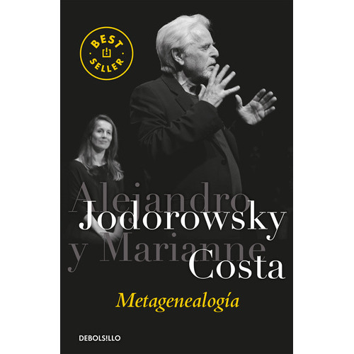 Metagenealogia (bolsillo), De Marianne Costa / Alejandro Jodorowsky. Editorial Debols!llo, Tapa Blanda En Español, 2023