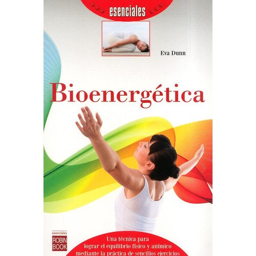 Bioenergética, De Eva Dunn. Editorial Robin Book, Tapa Blanda En Español