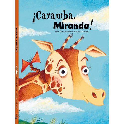 Ãâ¡caramba, Miranda!, De Borlasca, Héctor. Editorial Tu Cuento Y Tu, Tapa Dura En Español