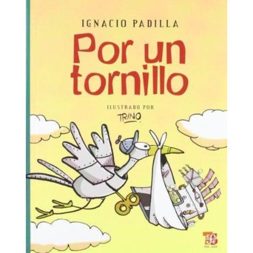 Por Un Tornillo - Ignacio Padilla - - Original