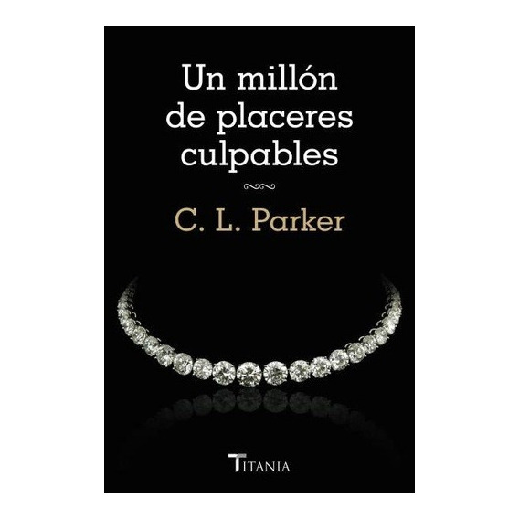 Un Millon De Placeres Culpables - Catharine Parker-littler