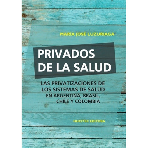 Privados De La Salud - Luzuriaga, Maria Jose