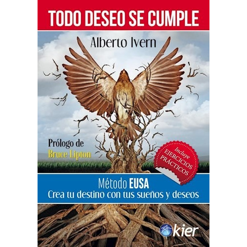Todo Deseo Se Cumple, De Alberto Ivern. Editorial Kier, Tapa Blanda En Español, 2015