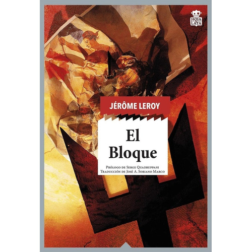 Bloque, El, De Jerome Leroy. Editorial Hoja De Lata, Tapa Blanda, Edición 1 En Español