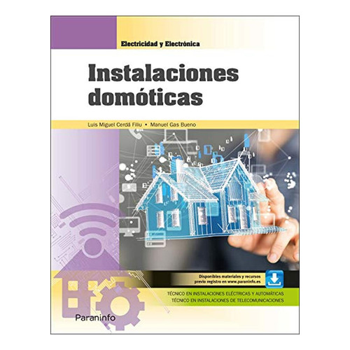 Instalaciones domóticas ( Edición 2020), de CERDÁ FILIU, LUIS MIGUEL. Editorial Ediciones Paraninfo, S.A, tapa pasta blanda en español